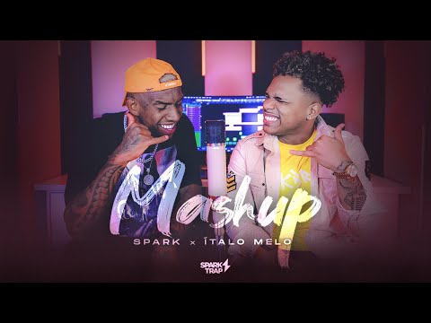 Spark x Ítalo Melo - MASHUP!