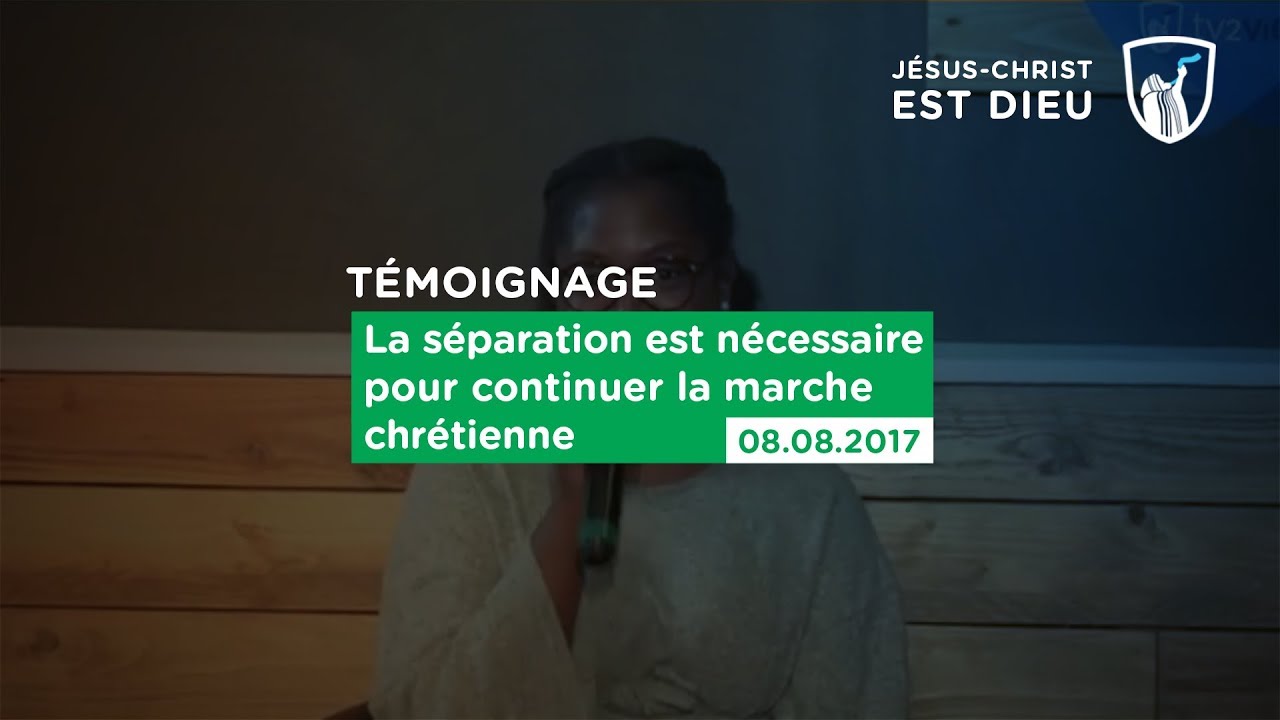 Thumbnail of video: La séparation est nécessaire pour continuer la marche Chrétienne - Didasko