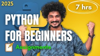 Python Full Course for Beginners [7 Hours] - With Assignments | Learn 