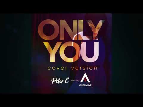 Peter C - Only You (Cover Version) -