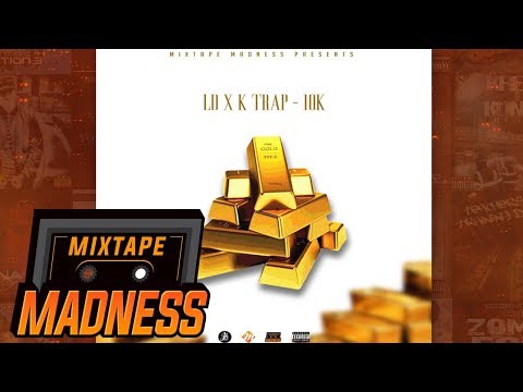 LD X K Trap - 10K #BlastFromThePast | @MixtapeMadness