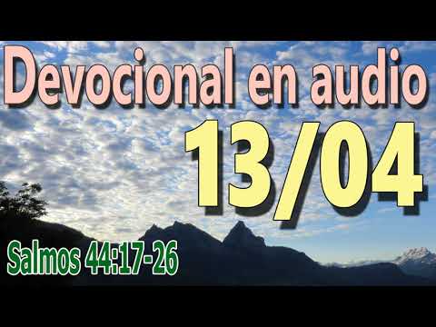 Devocional en audio 13/04 - Salmos 44:17-26