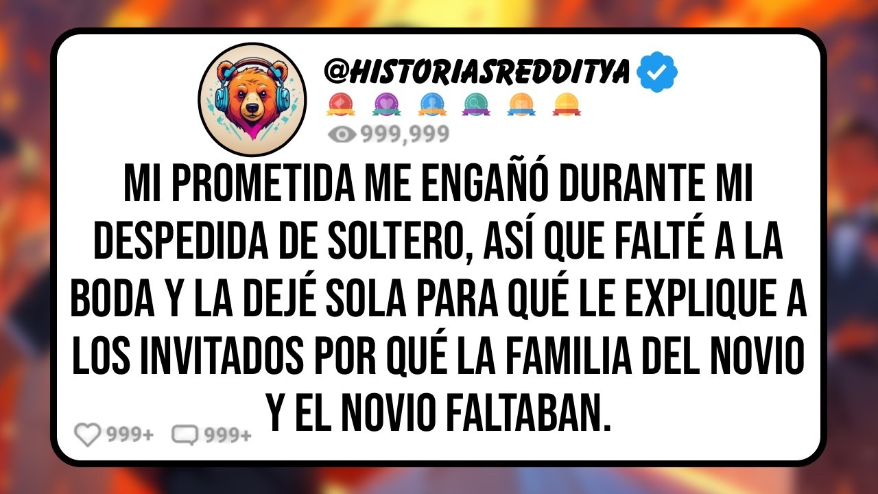 Mi PROMETIDA me Engañó Durante mi Despedida de Soltero, Así que Falté a la Boda y la Dejé So...