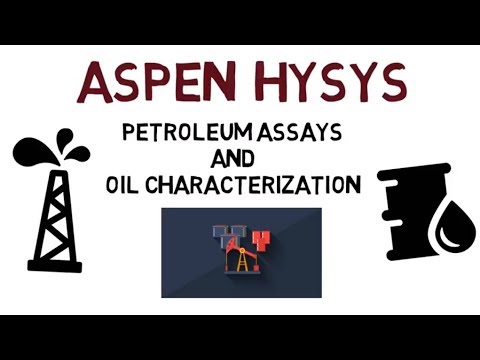 Aspen HYSYS Petroleum Assays and Oil Characterisation Trailer