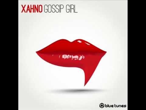 Xahno - Gossip Girl - Official