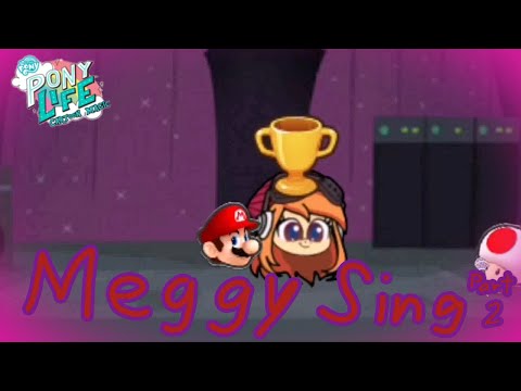 My Little Pony Pony Life Cartoon Magic Season 2 Episode 11 Meggy Sing Part 2