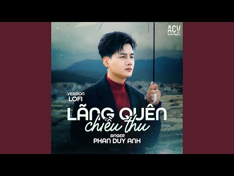 Lãng Quên Chiều Thu (Lofi)