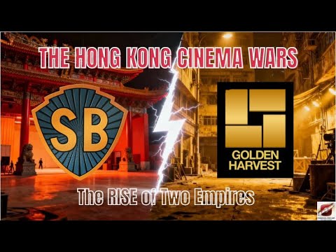 SHAW BROTHERS vs GOLDEN HARVEST: The Rise of Two Cinema Empires | THE HONG KONG CINEMA WARS - Part 1