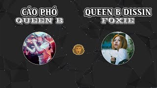 『2018 BEEF』 Cáo Phó - QUEEN B | Queen B Dissin - FOXIE 「Lyrics」