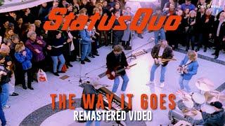 STATUS QUO &#39;The Way It Goes&#39; - Official Remastered Video