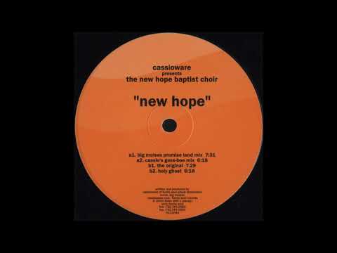 The New Hope Baptist Choir - New Hope (Big Moises Promised Land Mix)