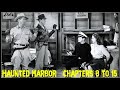 Haunted Harbor 1944 Republic serial Chapters 8 15