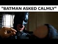 Batman Asked Calmly