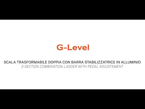 G-Level: Scala trasformabile doppia con regolazione a pedale | 2-section combination ladder