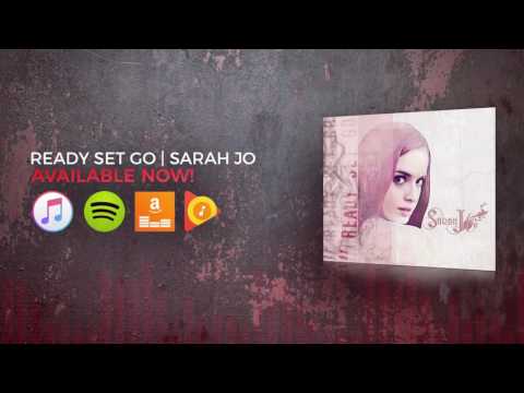 Sarah Jo | Ready Set Go