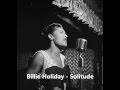 Billie Holiday - (In My)Solitude 