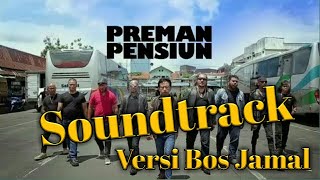 Download lagu SOUNDTRACK PREMAN PENSIUN VERSI BOS JAMAL mp3