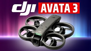 DJI AVATA 3 - Exciting Specs Price & Release Date!