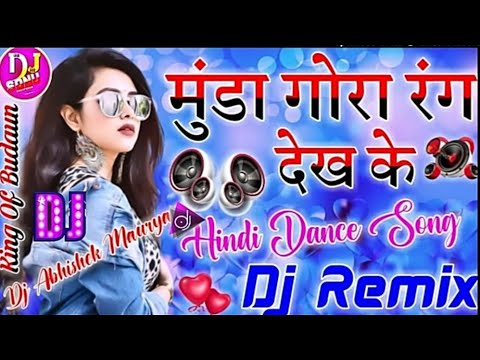 Mungda Gora Rang Dekh Ke Diwana Ho Gya Dj Love Hindi Song    Dholki Mix Dj | Dj Abhishek 2.1