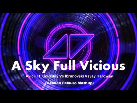 Avicii Vs. Ibranovski - A Sky Full Vicious (Damián Mashup)