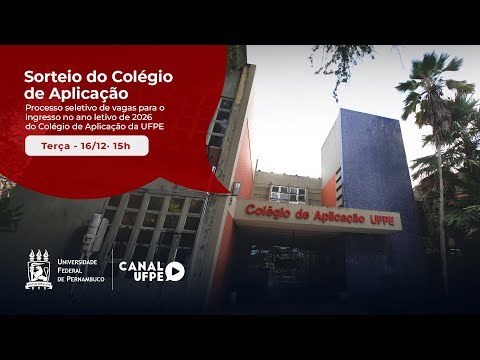 Sorteio de vagas do Colégio de Aplicação l Transmissão UFPE