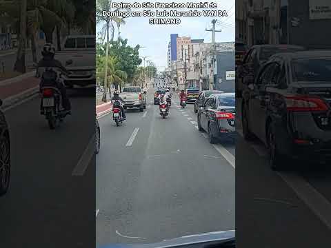 Bairro do São Francisco Manhã de Domingo em São Luís Maranhão VAN DA SHIMANO #music #nostalgix