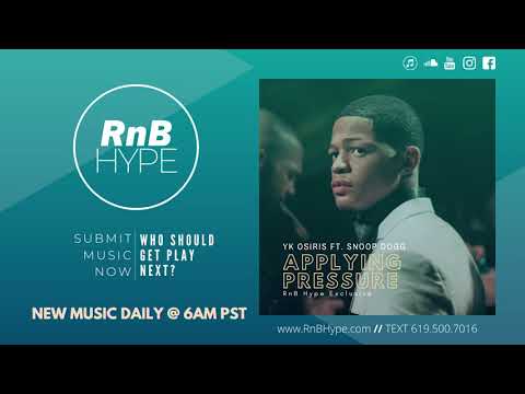 YK Osiris ft. Snoop Dogg - Applying Pressure (R&B Hype, RnBass Music, RNB Hype, New R&B Music)