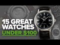 15 Great Watches Under $100 (2018)