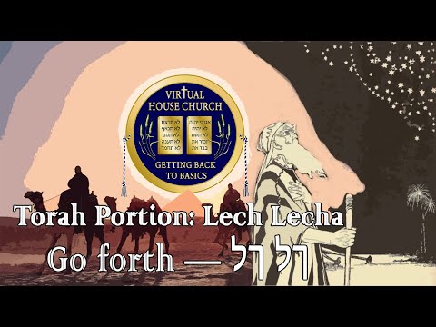 (2020) Virtual House Church - Bible Study - Week 03: Lech Lecha