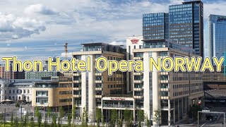 Thon Hotel Opera Oslo Norway