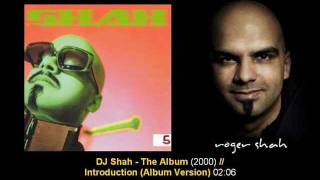 DJ Shah - Introduction // DJ Shah - The Album (Track01)
