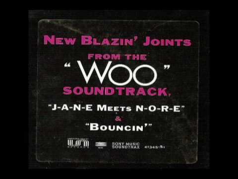 New Blazin Joint J A N E Meets N O R E & Bouncin