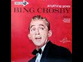 Bing Crosby - All Through The Night - A Trip Down Memory Lane Bing Crosby - All Through The Night