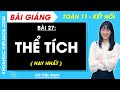 Toán 11 Kết nối tri thức Bài 27 Thể tích