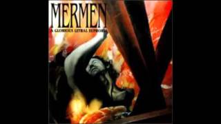 The Mermen - A Glorious Lethal Euphoria (1995) Full Album