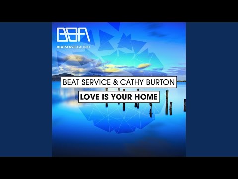 Love Is Your Home (Original Mix)