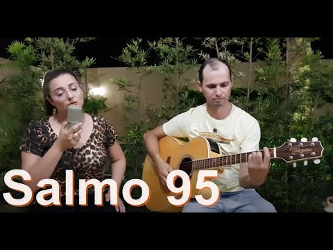SALMO 95 (96) - Ó FAMÍLIA DAS NAÇÕES, DAI AO SENHOR PODER E GLÓRIA! (Frutos da Cruz) - CATÓLICA