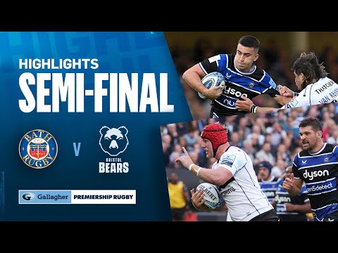 Bath v Bristol - HIGHLIGHTS | Rivalry Renewed In Tense Semi Final | Gallagher Premiership 2024/25