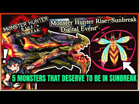 5 Monsters That NEED & DESERVE to be in Sunbreak - Monsters We've Only Seen ONCE in Monster Hunter!