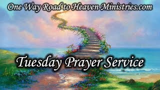 Tuesday Prayer Service | 5/30/17