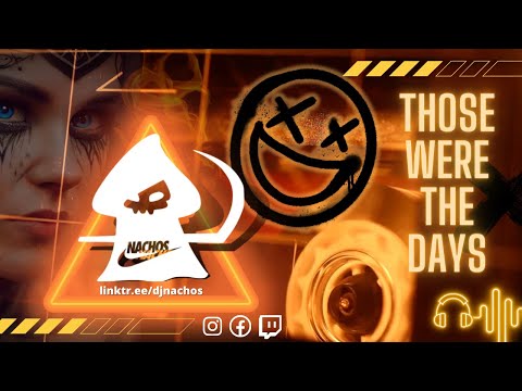 NACHOS - [RETRO #06] THOSE WERE THE DAYS 🎶🎵🎧📻🥳🤩😎🔥⚡️