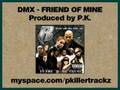 DMX - Friend of Mine 