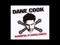 Dane Cook - Fireman & Policeman & Miniature Golf Course Security Guard & The Bk Lounge