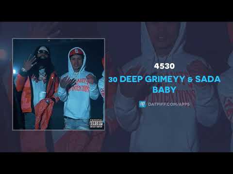 30 Deep Grimeyy & Sada Baby - 4530 (AUDIO)