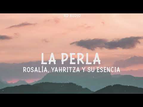 ROSALÍA, Yahritza Y Su Esencia - La Perla (8D Audio)