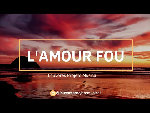 L'Amour fou - Reckless love (Cover)