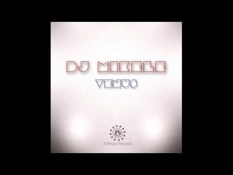 Dj Mikele - Venus (A Media Records)