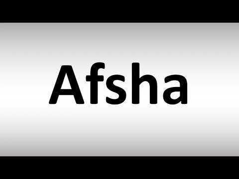 How to Pronounce Afsha