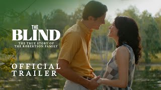 The Blind | Official Trailer (2023) | The True Story of the Robertson Family