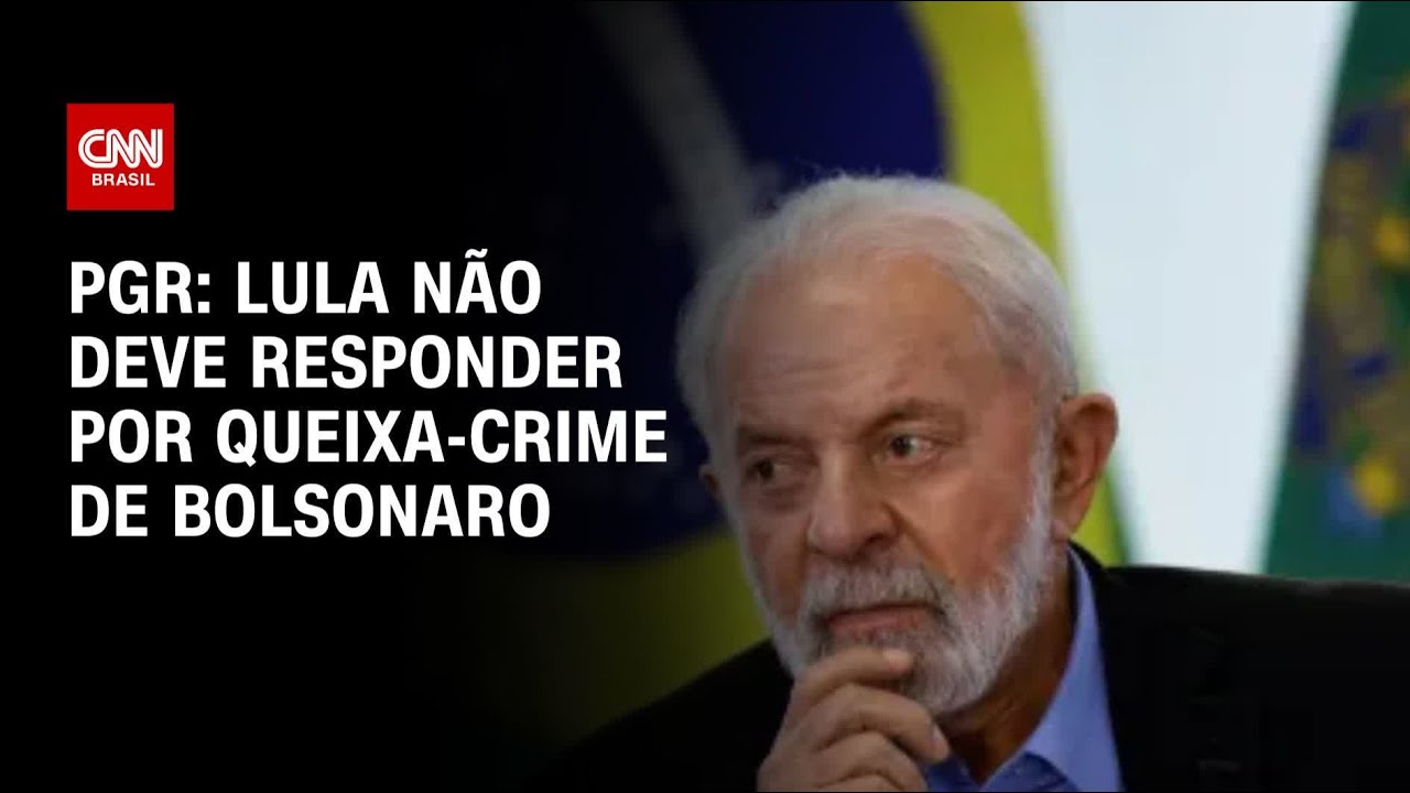 PGR: Lula não deve responder por queixa-crime de Bolsonaro | AGORA CNN